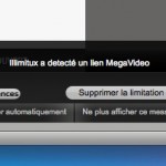 Supprimer la limitation sur Rapidshare, Megavideo et MegaUpload