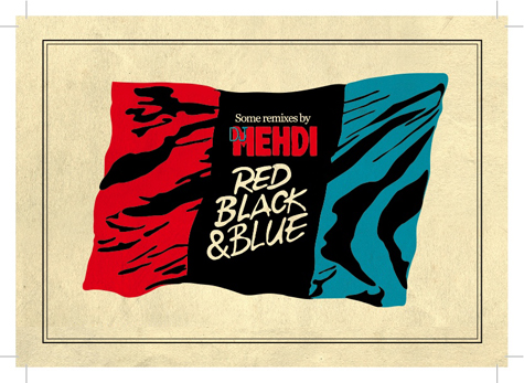 dj mehdi red black blue